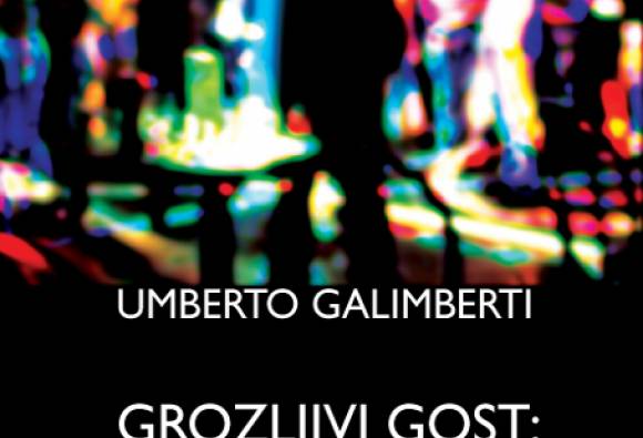 Umberto Galimberti naslovnica knjige Grozljivi gost: nihilizem in mladi